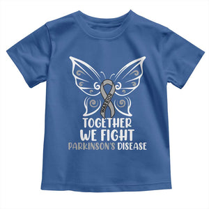 Parkinson's Awareness Toddler T Shirt We Fight Together Support Squad Gray Ribbon Butterfly TS02 Royal Blue Print Your Wear