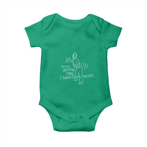 Parkinson's Warrior Baby Onesie Funny I'm Not Getting Jiggy I Have Parkinsons TS02 Irish Green Print Your Wear