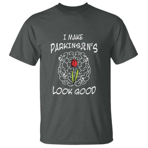 Parkinson's Warrior T Shirt I Make Parkinsons Look Good Tulip TS02 Dark Heather Print Your Wear