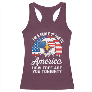 Patriotic Bald Eagle Racerback Tank Top On A Scale Of One To America How Free Are You Tonight TS02 Maroon Print Your Wear