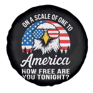 Patriotic Bald Eagle Spare Tire Cover On A Scale Of One To America How Free Are You Tonight TS02 Print Your Wear