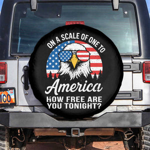 Patriotic Bald Eagle Spare Tire Cover On A Scale Of One To America How Free Are You Tonight TS02 No hole Black Print Your Wear