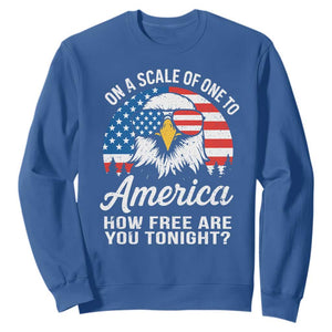 Patriotic Bald Eagle Sweatshirt On A Scale Of One To America How Free Are You Tonight TS02 Royal Blue Print Your Wear