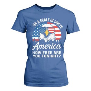 Patriotic Bald Eagle T Shirt For Women On A Scale Of One To America How Free Are You Tonight TS02 Royal Blue Print Your Wear