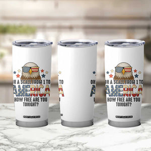 Patriotic Bald Eagle Tumbler Cup How Free Are You Tonight 4th of July TS02 Print Your Wear