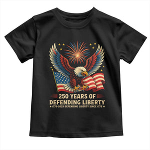Patriotic Eagle US Army 250th Anniversary Toddler T Shirt 250 Years of Defending Liberty 1775 2025 TS02 Black Print Your Wear