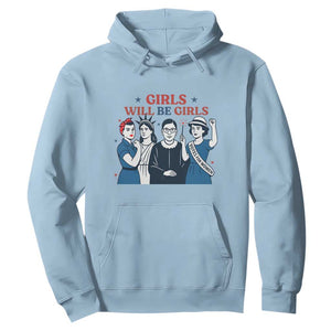 Patriotic Feminist Empowerment Hoodie Girl Will Be Girls Womens Rights 4th of July TS02 Light Blue Print Your Wear