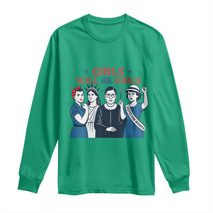 Patriotic Feminist Empowerment Long Sleeve Shirt Girl Will Be Girls Womens Rights 4th of July TS02 Irish Green Print Your Wear