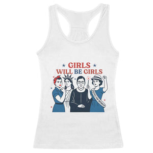 Patriotic Feminist Empowerment Racerback Tank Top Girl Will Be Girls Womens Rights 4th of July TS02 White Print Your Wear