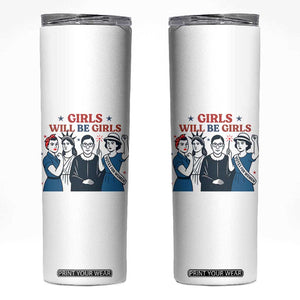 Patriotic Feminist Empowerment Skinny Tumbler Girl Will Be Girls Womens Rights 4th of July TS02 White Print Your Wear