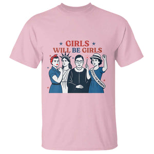 Patriotic Feminist Empowerment T Shirt Girl Will Be Girls Womens Rights 4th of July TS02 Light Pink Print Your Wear