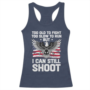 Patriotic Gun Rights Eagle Racerback Tank Top Too Old To Fight Too Slow To Run But Can Still Shoot TS02 Navy Print Your Wear