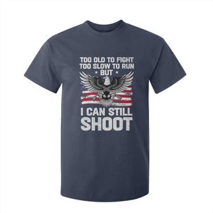 Patriotic Gun Rights Eagle T Shirt For Kid Too Old To Fight Too Slow To Run But Can Still Shoot TS02 Navy Print Your Wear