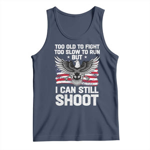 Patriotic Gun Rights Eagle Tank Top Too Old To Fight Too Slow To Run But Can Still Shoot TS02 Navy Print Your Wear