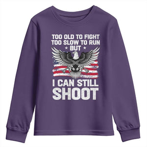Patriotic Gun Rights Eagle Youth Sweatshirt Too Old To Fight Too Slow To Run But Can Still Shoot TS02 Purple Print Your Wear