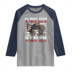 Patriotic Memorial Day Raglan Shirt We Don't Know Them All But We Owe Them All TS02 Sport Gray Navy Print Your Wear