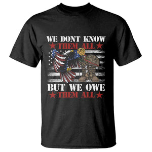 Patriotic Memorial Day T Shirt We Don't Know Them All But We Owe Them All TS02 Black Print Your Wear