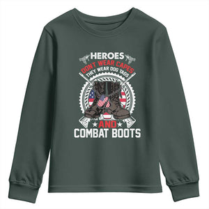 Patriotic Military Veteran Youth Sweatshirt Heroes Don't Wear Capes They Wear Dog Tags And Combat Boots TS02 Dark Forest Green Print Your Wear