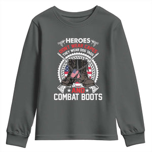 Patriotic Military Veteran Youth Sweatshirt Heroes Don't Wear Capes They Wear Dog Tags And Combat Boots TS02 Dark Heather Print Your Wear