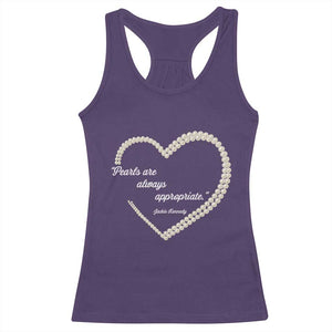 Pearls Are Always Appropriate Racerback Tank Top Jacqueline Kennedy Quotes TS11 Purple Print Your Wear