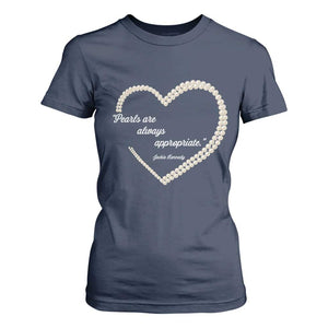Pearls Are Always Appropriate T Shirt For Women Jacqueline Kennedy Quotes TS11 Navy Print Your Wear
