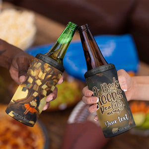 Personalized Book 4 in 1 Can Cooler Tumbler Quote A Book A Day Keeps Reality Away Design TS04 Print Your Wear