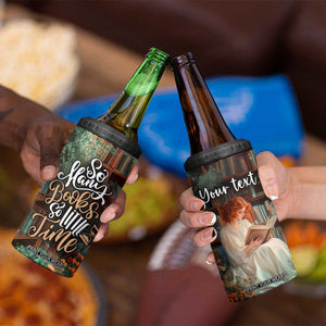 Personalized Book 4 in 1 Can Cooler Tumbler Quote So Many Books So Little Time Design TS04 Print Your Wear