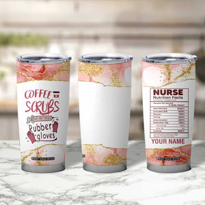 Personalized Coffee Tumbler Cup Scrubs Rubber Gloves Nurse Quote Design TS04 Print Your Wear