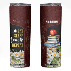Personalized Eat Sleep Teach Skinny Tumbler Repeat Teacher Quote Design TS04 Multicolor Print Your Wear