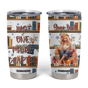 Personalized Girl Tumbler Cup with Books and Just One More Chapter Quote TS04 Multicolor Print Your Wear