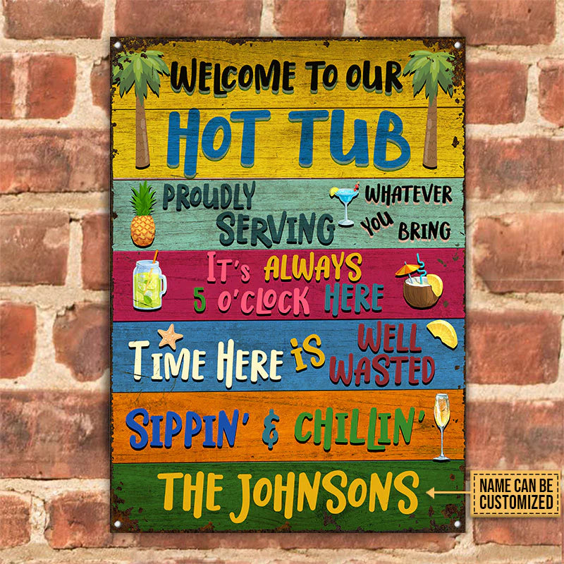 Personalized Metal Sign Hot Tub Welcome To Our CTM One Size 24x18 inch (60.96x45.72 cm) Custom - Printyourwear