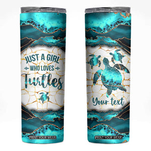 Personalized Just A Girl Who Loves Turtles Skinny Tumbler Quote Design TS04 Multicolor Print Your Wear