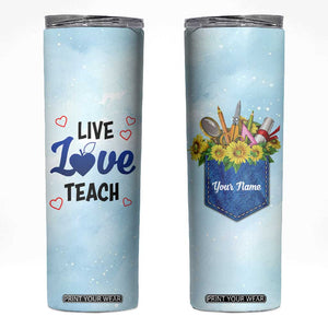 Personalized Live Love Teach Skinny Tumbler Inspirational Teacher Design TS04 Multicolor Print Your Wear