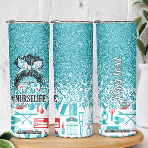 Personalized Nurse Life Skinny Tumbler with Bold Quote Illustration TS04 Print Your Wear