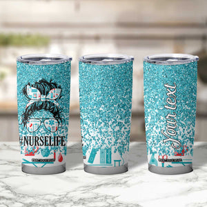 Personalized Nurse Life Tumbler Cup with Bold Quote Illustration TS04 Print Your Wear