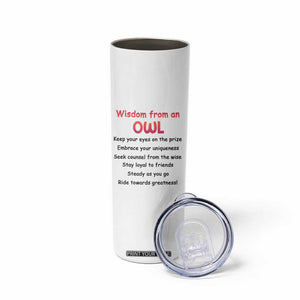 Personalized Owl Skinny Tumbler with Wisdom From An Owl Quote TS04 Print Your Wear
