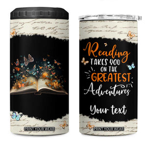 Personalized Reading 4 in 1 Can Cooler Tumbler Quote Takes You On The Greatest Adventures Design TS04 One Size: 16 oz Multicolor Print Your Wear