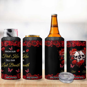 Personalized Skull Couple 4 in 1 Can Cooler Tumbler with From Our First Kiss Till Our Last Breath Romantic Theme TS04 Print Your Wear