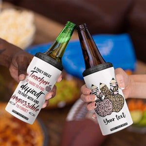 Personalized Teacher 4 in 1 Can Cooler Tumbler Quote A Truly Great Teacher Is Hard to Find Design TS04 Print Your Wear