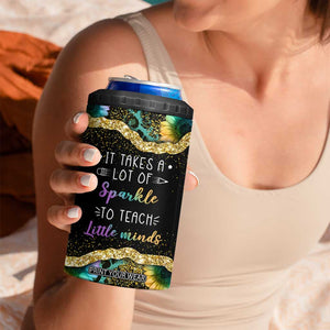 Personalized Teacher Quote 4 in 1 Can Cooler Tumbler It Takes A Lot Of Sparkle To Teach Little Minds TS04 Print Your Wear