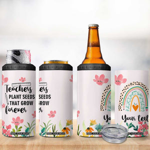 Personalized Teacher Quote 4 in 1 Can Cooler Tumbler Teachers Plant Seeds That Grow Forever TS04 Print Your Wear