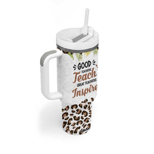 Personalized Teacher Tumbler With Handle Quote Good Teachers Teach Great Teachers Inspire TS04 Print Your Wear