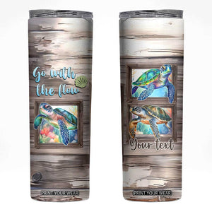 Personalized Turtle Quote Skinny Tumbler Go With The Flow Relaxed Style TS04 Multicolor Print Your Wear