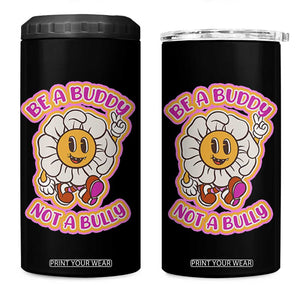 Pink Shirt Day 4 in 1 Can Cooler Tumbler Be A Buddy Not A Bully Anti Bullying Funny Wordplay TS02 One Size: 16 oz Black Print Your Wear