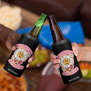 Pink Shirt Day 4 in 1 Can Cooler Tumbler Be A Buddy Not A Bully Anti Bullying Funny Wordplay TS02 Print Your Wear