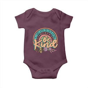 Pink Shirt Day Baby Onesie In A World Where You Can Be Anything Be Kind Rainbow Choose Kindness TS02 Maroon Print Your Wear