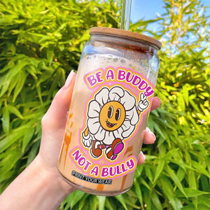 Pink Shirt Day Glass Can Be A Buddy Not A Bully Anti Bullying Funny Wordplay TS02 Print Your Wear