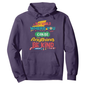 Pink Shirt Day Hoodie In A World Where You Can Be Anything Be Kind Choose Kindness TS02 Purple Print Your Wear