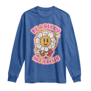 Pink Shirt Day Long Sleeve Shirt Be A Buddy Not A Bully Anti Bullying Funny Wordplay TS02 Royal Blue Print Your Wear