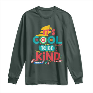 Pink Shirt Day Long Sleeve Shirt It's Cool To Be Kind Anti Bullying Choose Kindness TS02 Dark Forest Green Print Your Wear